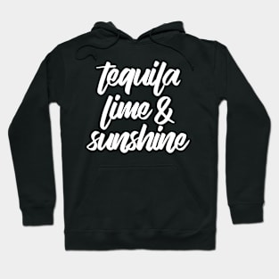 Tequila Lime and Sunshine Hoodie